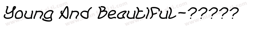 Young And Beautiful字体转换